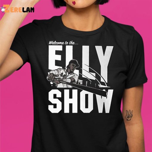 Welcome To The Elly Show Shirt
