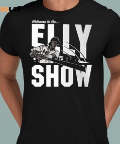 Welcome To The Elly Show Shirt 8 1