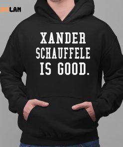 Xander Schauffele Is Good Golf Shirt 2 1