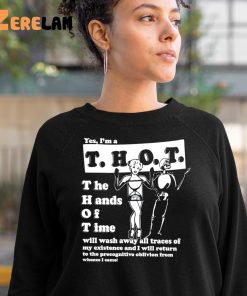 Yes Im A THOT The Hand Of Time Shirt 10 1
