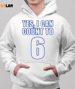 Yes i can count to 6 shirt b95bd8 0 2 1