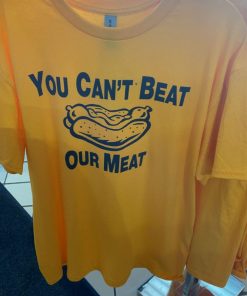You Can’t Beat Our Meat Shirt
