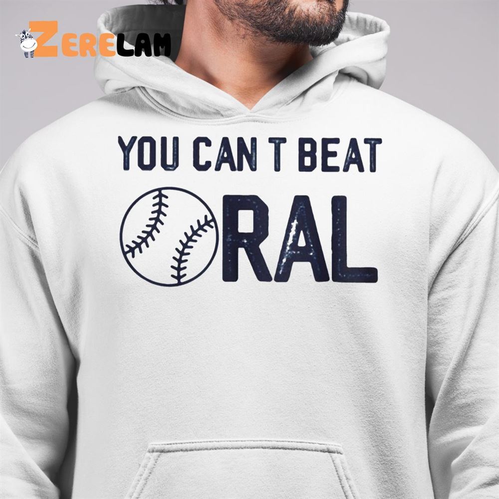 You Can t Beat Ral Shirt Zerelam