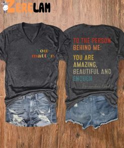 You Matter To The Person Behind Me Vintage Shirt 3