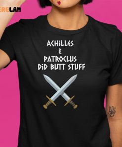 Achilles and Patroclus Did Butt Stuff Shirt 9 1