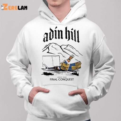 Adin Hill Uknight Realm Final Conquest Shirt