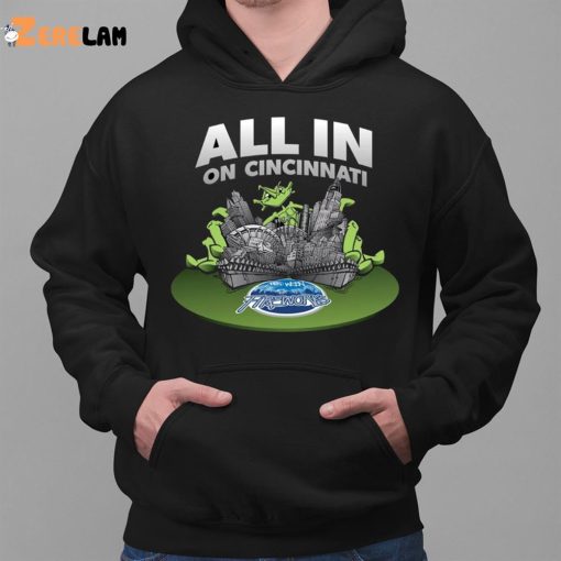 All In On Cincinnati Shirt