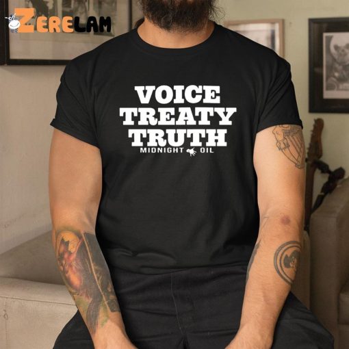 Anthony Albanese Voice Treaty Truth Midnight Oil Shirt