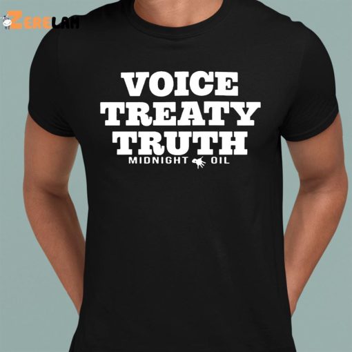 Anthony Albanese Voice Treaty Truth Midnight Oil Shirt