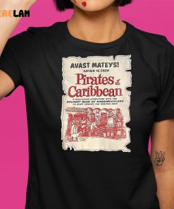 Avast Mateys Gather Ye Crew Pirates Of The Caribbean Shirt 9 1