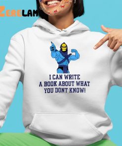 Axel Folio I Can Write A Book About What You Dont Know Shirt 4 1