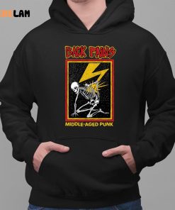 Back Pains Middle Aged Punk Shirt 2 1