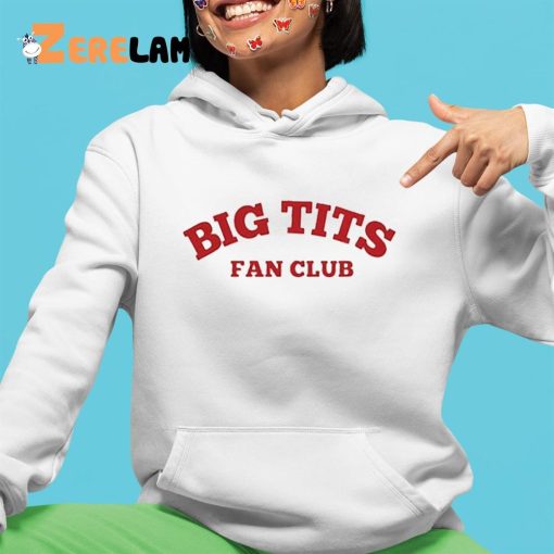 Big Tits Fan Club Shirt