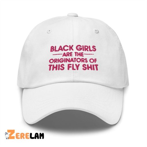 Black Girls Are The Originators Of This Fly Shit Hat