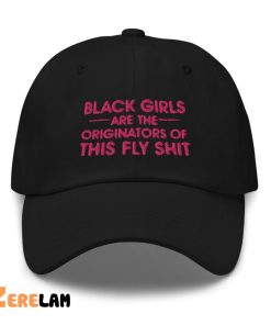 Black Girls Are The Originators Of This Fly Shit Hat 2