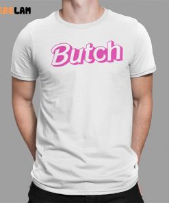 Butch Barbie Shirt 1 1