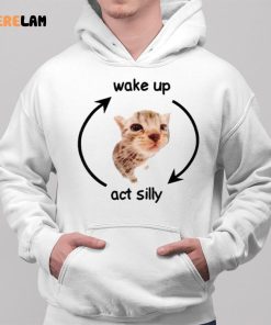 Cat Wake Up Act Silly Shirt 2 1