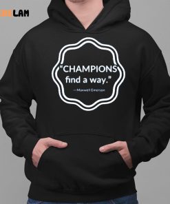 Champions Find A Way Shirt 2 1