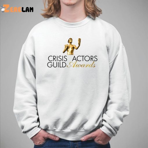 Crisis Actors Guild Awards Shirt