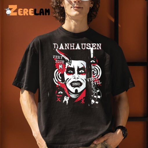 Danhausen Very Nice Very Evil Shirt