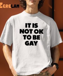 Daniel Charles Svoboda It Is Not Ok To Be Gay Shirt