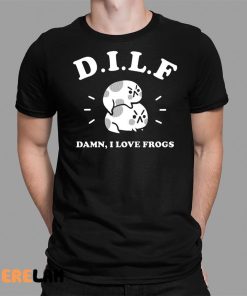 Dilf Damn I Love Frogs Shirt 1 1