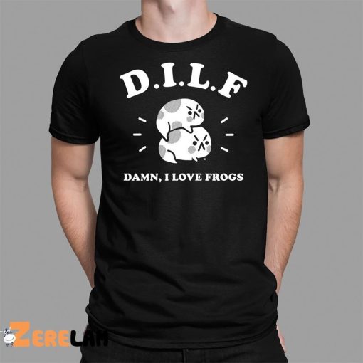 Dilf Damn I Love Frogs Shirt