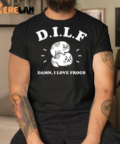 Dilf Damn I Love Frogs Shirt 3 1