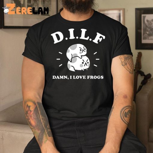 Dilf Damn I Love Frogs Shirt