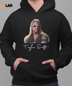 Duane Chapman Taylor Swift Dog The Bounty Hunter Shirt 2 1