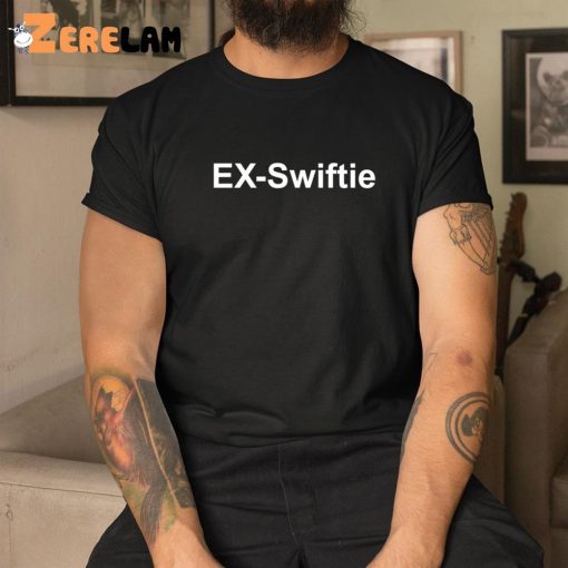 Ex Swiftie Shirt