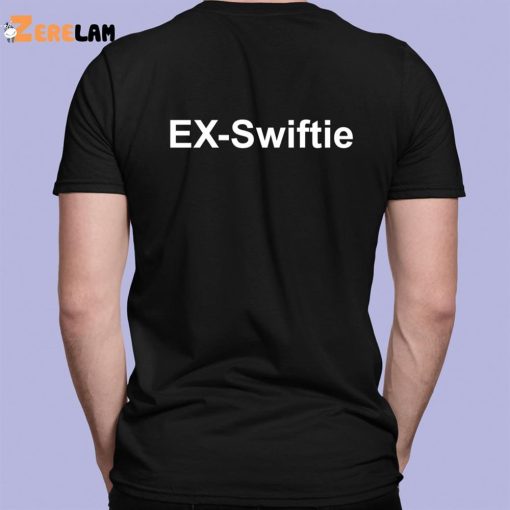 Ex Swiftie Shirt