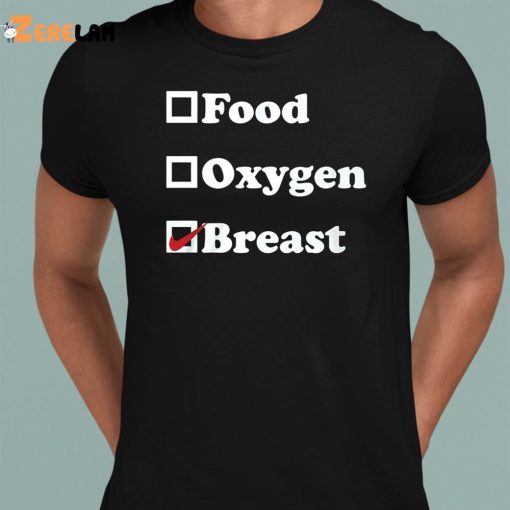 Food Oxygen Breast Shirt