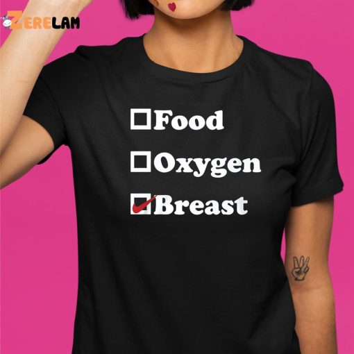 Food Oxygen Breast Shirt