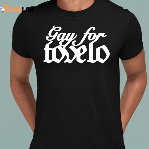 Gay For Tove Lo Shirt