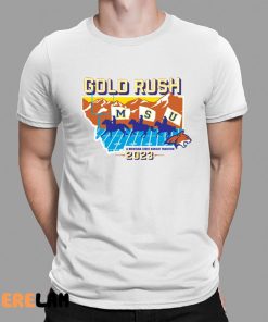 Gold Rush Msu 2023 Shirt 1 1