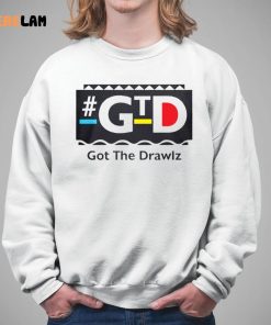 Gtd Got The Draws Shirt 5 1