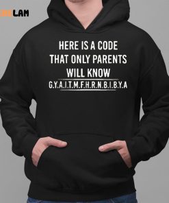 Here Is A Code That Only Parents Will Know Shirt 2 1