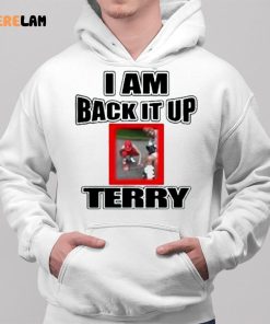 I Am Back It Up Terry Shirt 2 1