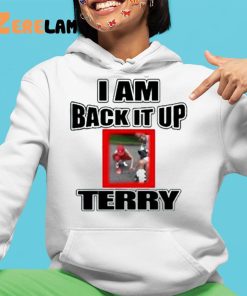 I Am Back It Up Terry Shirt 4 1