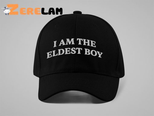 I Am The Eldest Boy Hat