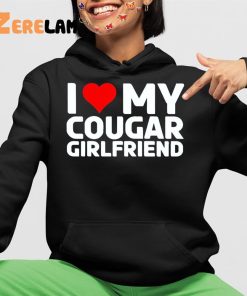 I Love My Cougar Girlfriend Shirt 4 1