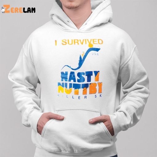 I Survived 1994 Nasty Nuttby Killer 5k Shirt