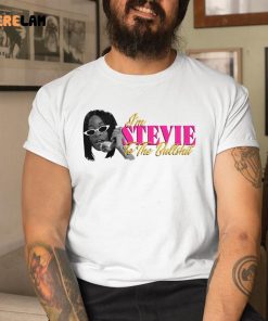 I’m Stevie To The Bullshit Shirt