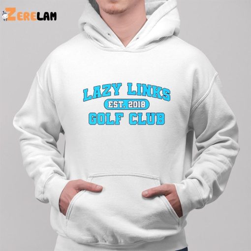 Lazy Links Golf Club 2018 Shirt