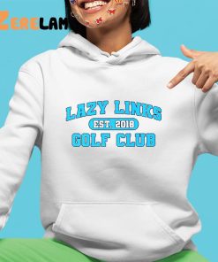 Lazy Links Golf Club 2018 Shirt 4 1