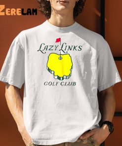 Lazy Links Golf Club Shirt
