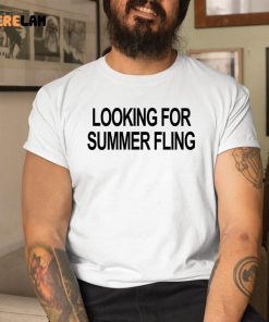Looking For Summer Fling Shirt 1