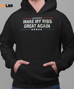 Make My Ribs Great Again Shirt 2 1
