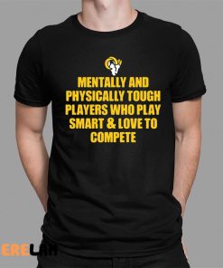 Mentally And Physically Tough Players Who Play Smart And Love To Compete Shirt 1 1